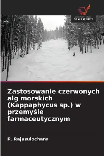 Zastosowanie czerwonych alg morskich (Kappaphycus sp.) w przemyśle farmaceutycznym by P. Rajasulochana