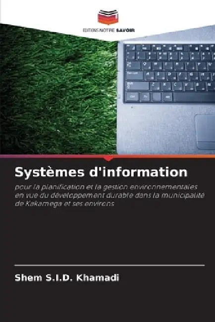 Systèmes d'information by Shem S. I. D. Khamadi