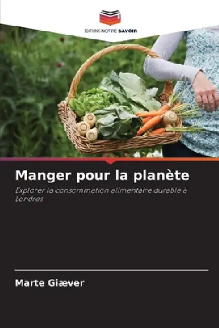 Manger pour la planète by Marte Giæver