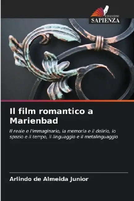 Il film romantico a Marienbad by Arlindo de Almeida Junior