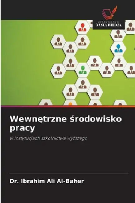 Wewnętrzne środowisko pracy by Ibrahim Ali Al-Baher