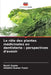 Le rôle des plantes médicinales en dentisterie: perspectives d'avenir by Ruchi Gupta, Shobhit Kumar Pyasi