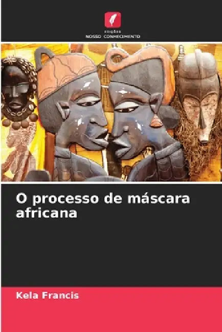O processo de máscara africana by Kela Francis