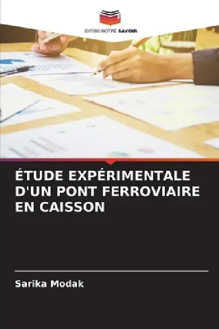 Étude Expérimentale d'Un Pont Ferroviaire En Caisson by Sarika Modak