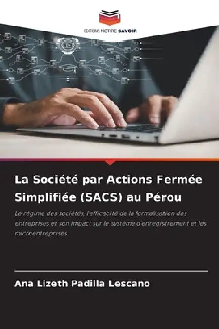 La Société par Actions Fermée Simplifiée (SACS) au Pérou by Ana Lizeth Padilla Lescano