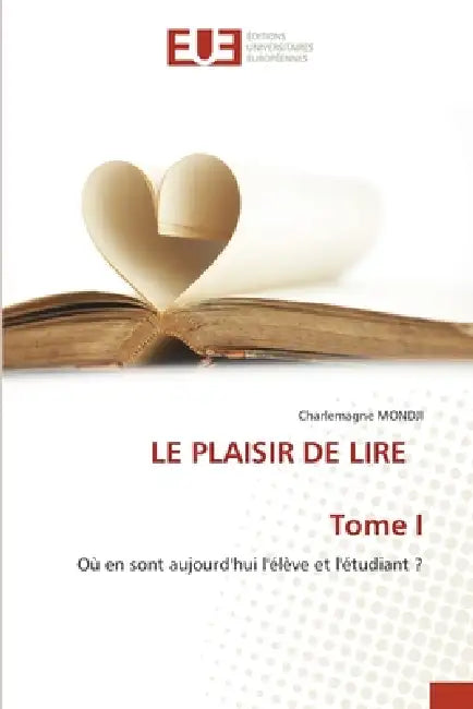 LE PLAISIR DE LIRE Tome I by Charlemagne Mondji