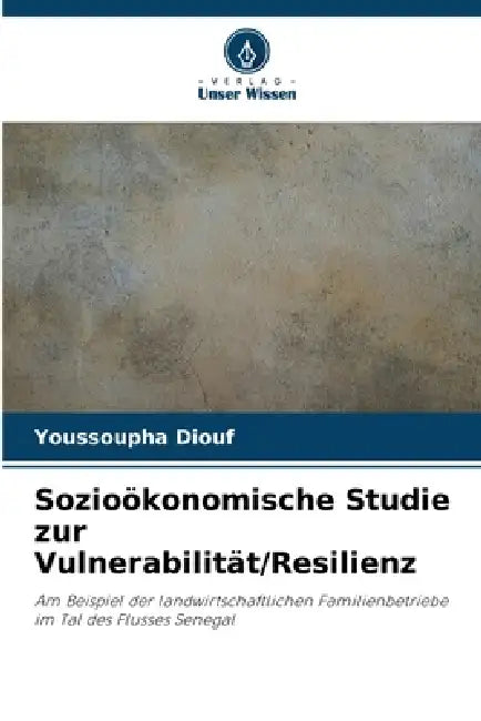 Sozioökonomische Studie zur Vulnerabilität/Resilienz by Youssoupha Diouf