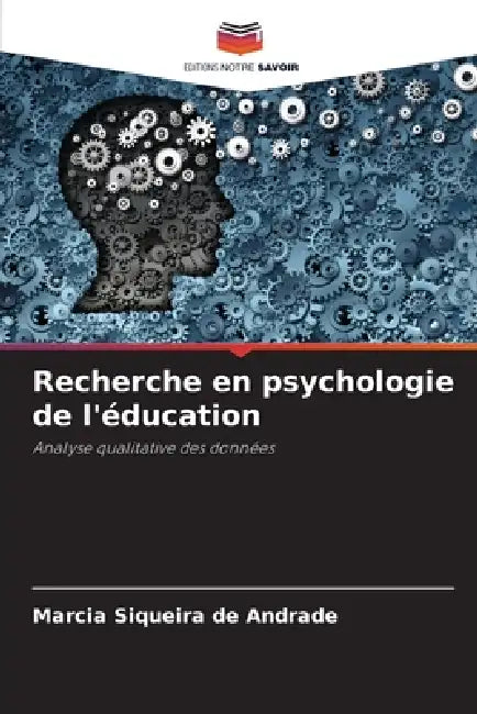 Recherche en psychologie de l'éducation by Marcia Siqueira de Andrade