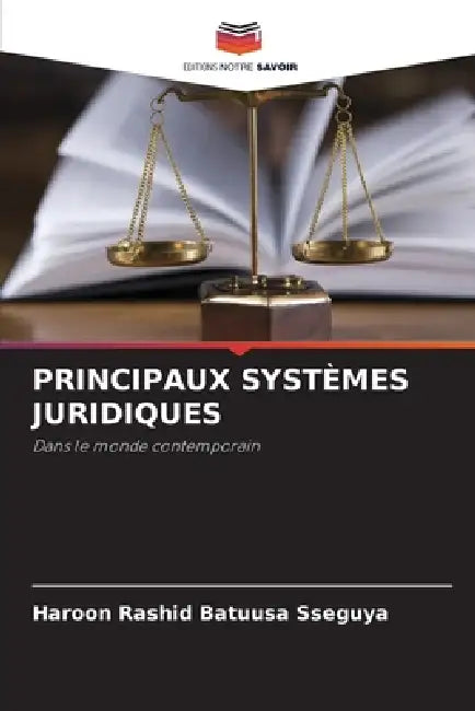 Principaux Systèmes Juridiques by Haroon Rashid Batuusa Sseguya