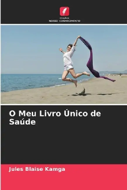 O Meu Livro Único de Saúde by Jules Blaise Kamga
