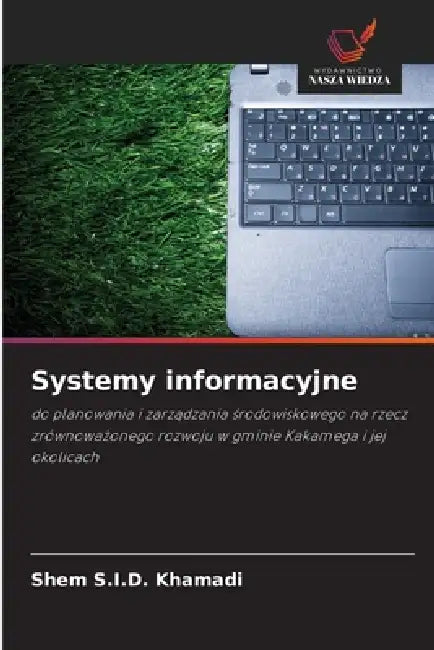 Systemy informacyjne by Shem S. I. D. Khamadi