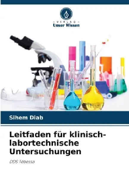 Leitfaden für klinisch-labortechnische Untersuchungen by Sihem Diab