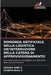 Domanda Artificiale Nella Logistica Un'interruzione Della Catena Di Approvvigionamento by Keshav Hari S., Shajitha Banu S.