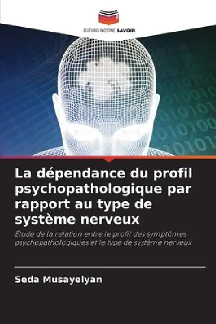 La dépendance du profil psychopathologique par rapport au type de système nerveux by Seda Musayelyan