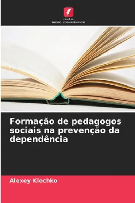 Formação de pedagogos sociais na prevenção da dependência by Alexey Klochko