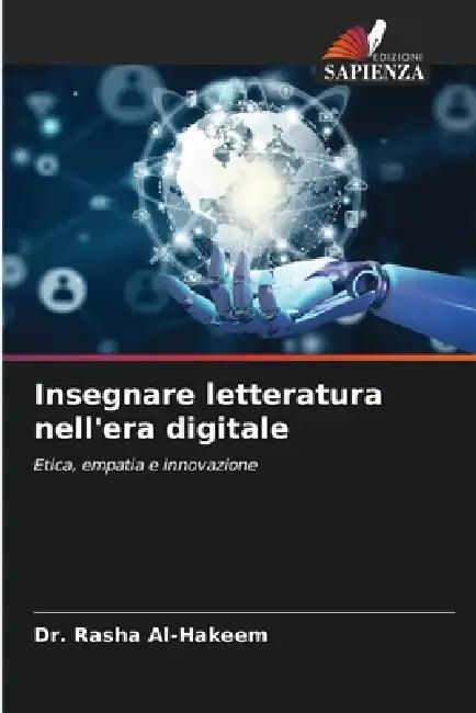 Insegnare letteratura nell'era digitale by Rasha Al-Hakeem