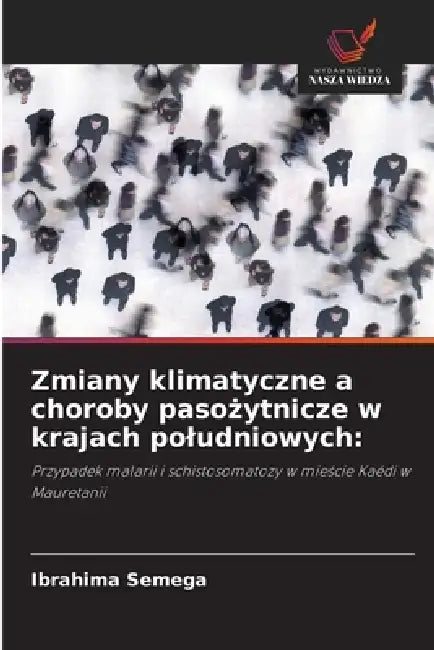 Zmiany klimatyczne a choroby pasożytnicze w krajach poludniowych by Ibrahima Semega
