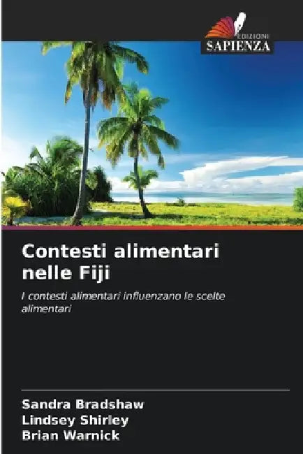 Contesti alimentari nelle Fiji by Sandra Bradshaw, Lindsey Shirley, Brian Warnick