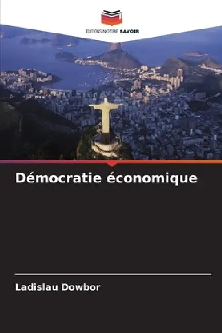 Démocratie économique by Ladislau Dowbor