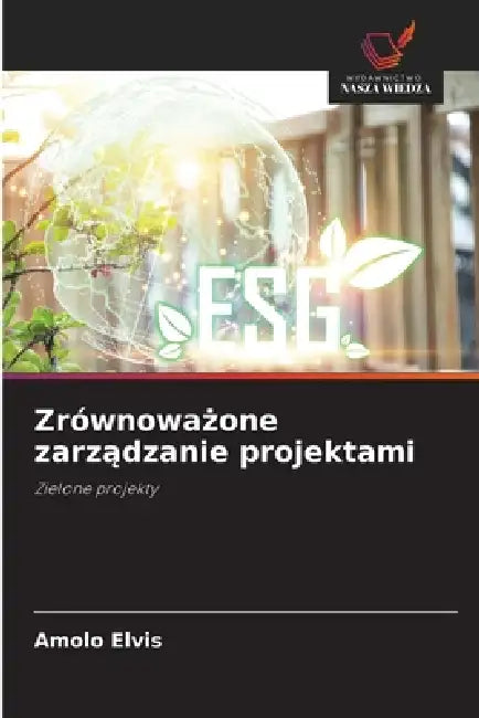 Zrównoważone zarządzanie projektami by Amolo Elvis