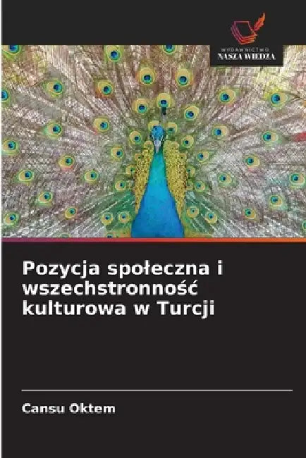 Pozycja spoleczna i wszechstronnośc kulturowa w Turcji by Cansu Oktem