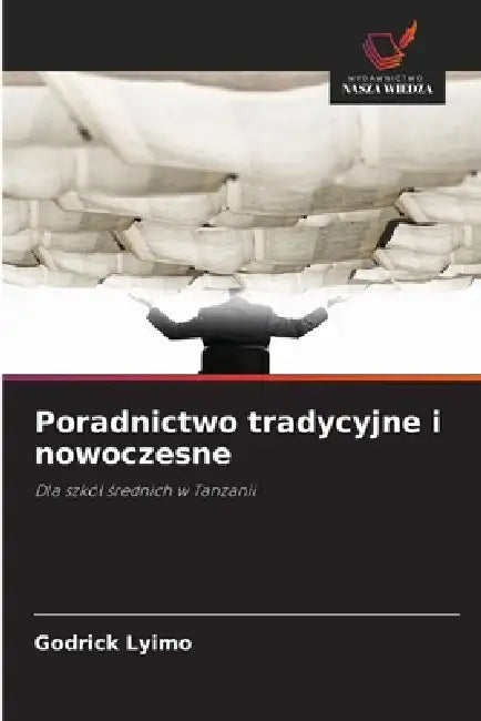 Poradnictwo tradycyjne i nowoczesne by Godrick Lyimo