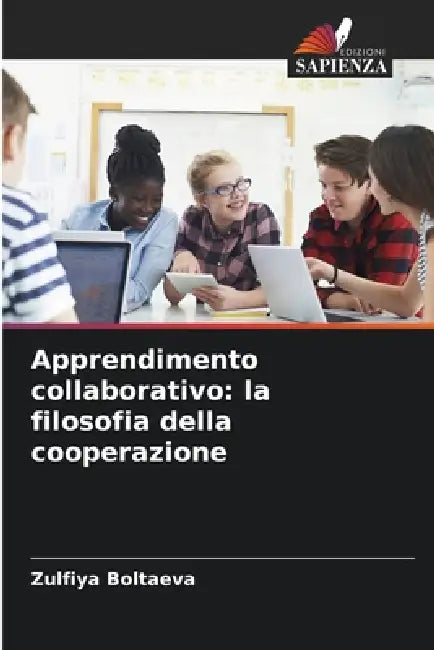 Apprendimento collaborativo: la filosofia della cooperazione by Zulfiya Boltaeva