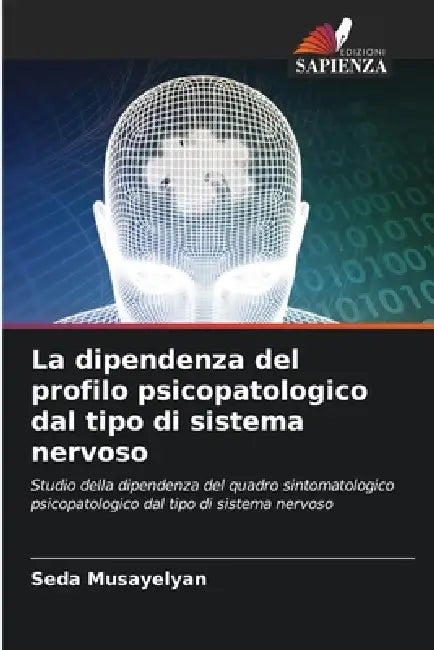 La dipendenza del profilo psicopatologico dal tipo di sistema nervoso by Seda Musayelyan