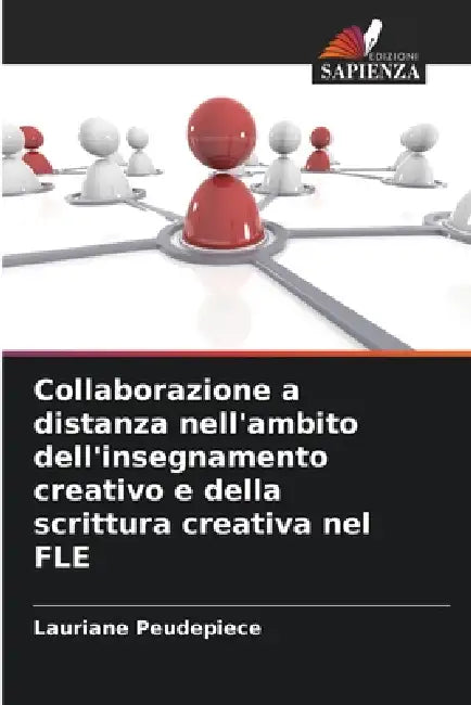 Collaborazione a distanza nell'ambito dell'insegnamento creativo e della scrittura creativa nel FLE by Lauriane Peudepiece