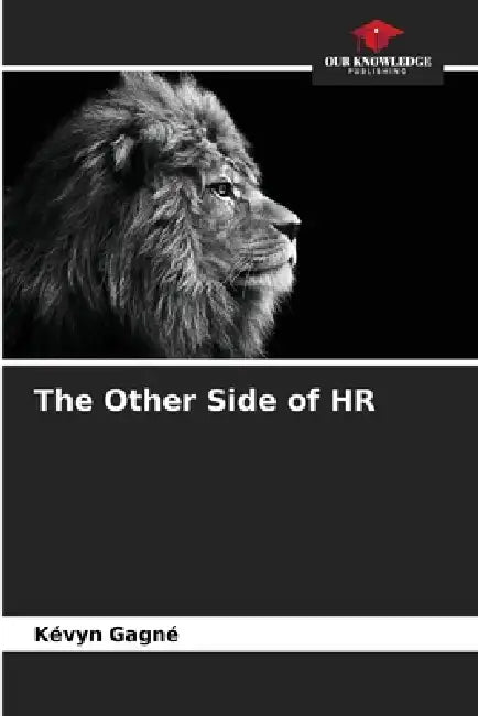 The Other Side of HR by Kévyn Gagné