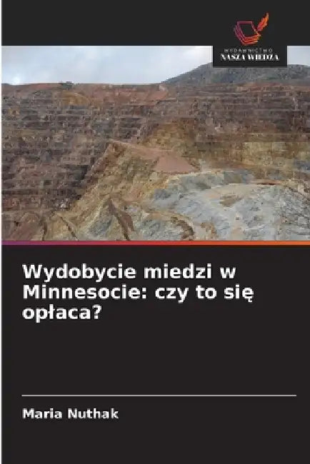 Wydobycie miedzi w Minnesocie: czy to się oplaca? by Maria Nuthak