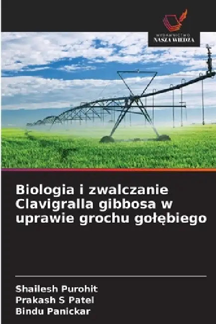 Biologia i zwalczanie Clavigralla gibbosa w uprawie grochu golębiego by Shailesh Purohit, Prakash S. Patel, Bindu Panickar