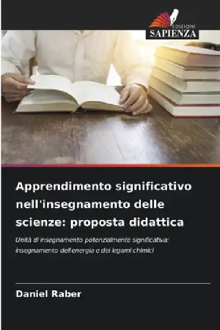 Apprendimento significativo nell'insegnamento delle scienze: proposta didattica by Daniel Raber