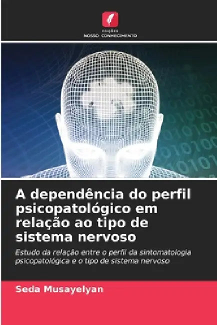 A dependência do perfil psicopatológico em relação ao tipo de sistema nervoso by Seda Musayelyan