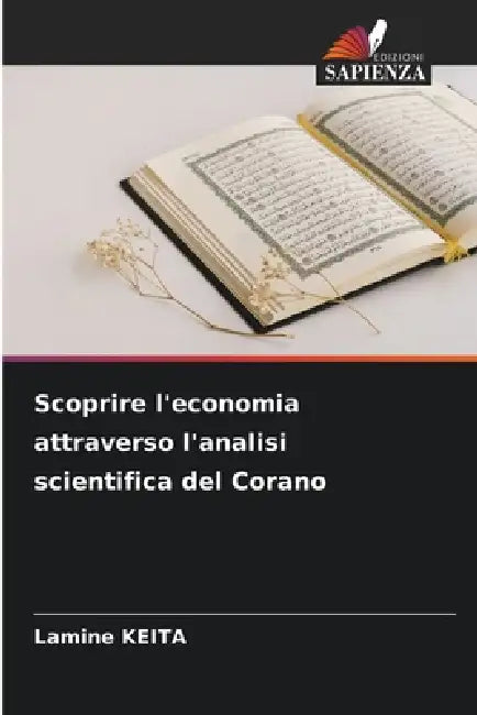 Scoprire l'economia attraverso l'analisi scientifica del Corano by Lamine Keita