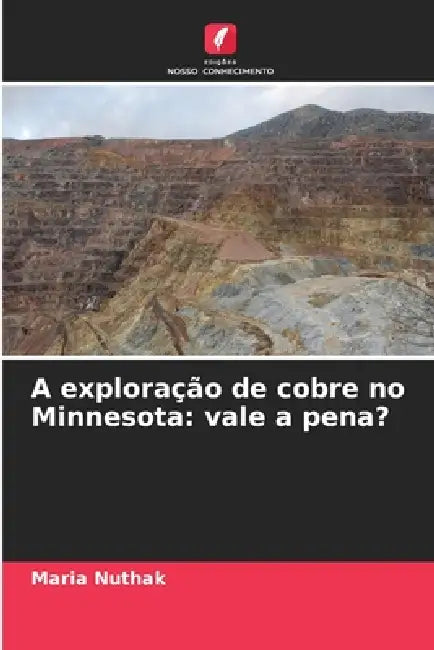 A exploração de cobre no Minnesota: vale a pena? by Maria Nuthak