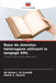Base de données hétérogène utilisant le langage XML by Ali Nafaa J. Al-Zubaidi, Mehdi G. Duaimi