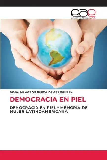 Democracia En Piel by Diana Milagros Rueda de Aranguren