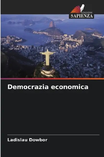Democrazia economica by Ladislau Dowbor