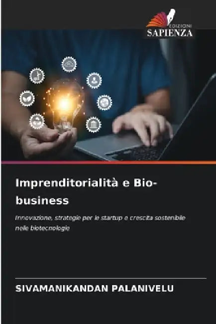 Imprenditorialità e Bio-business by Sivamanikandan Palanivelu