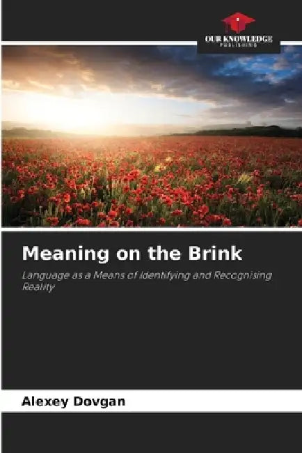 Meaning on the Brink by Alexey Dovgan