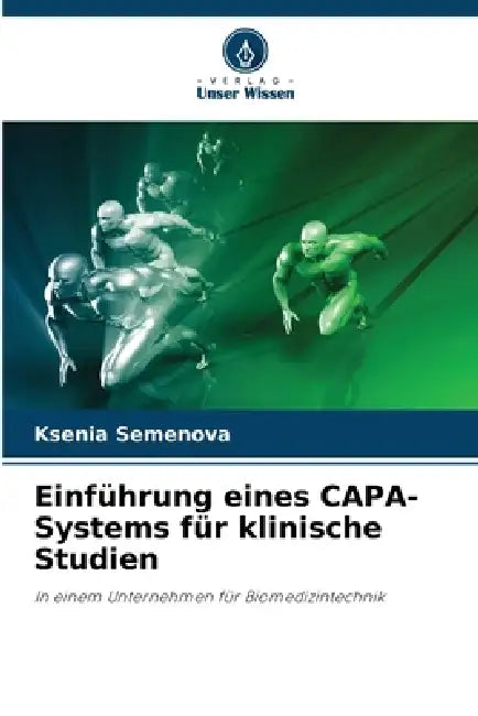 Einführung eines CAPA-Systems für klinische Studien by Ksenia Semenova