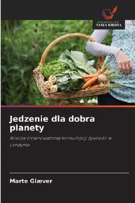 Jedzenie dla dobra planety by Marte Giæver