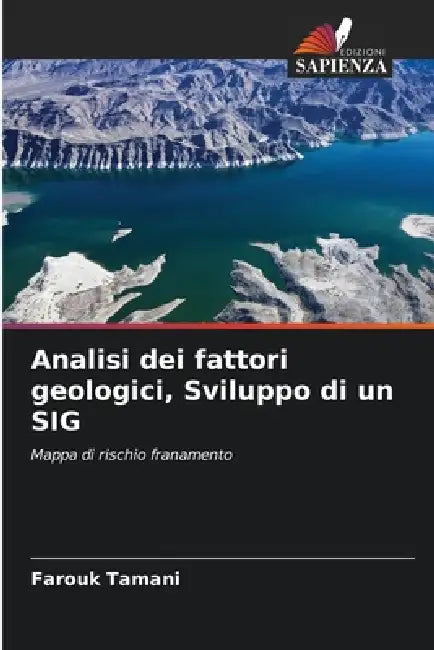 Analisi dei fattori geologici, Sviluppo di un SIG by Farouk Tamani