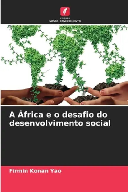 A África e o desafio do desenvolvimento social by Firmin Konan Yao