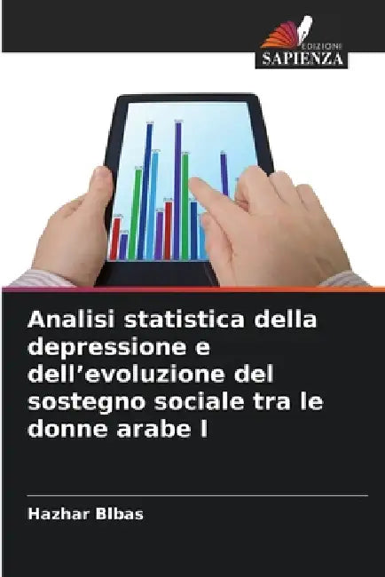 Analisi statistica della depressione e dell'evoluzione del sostegno sociale tra le donne arabe I by Hazhar Blbas