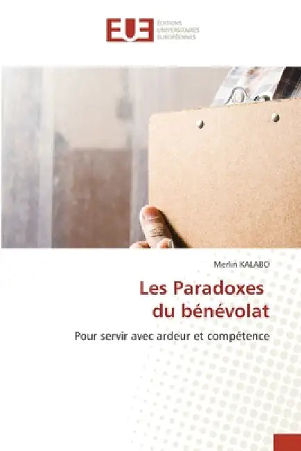 Les Paradoxes du bénévolat by Merlin Kalabo