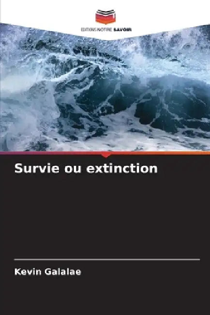 Survie ou extinction by Kevin Galalae