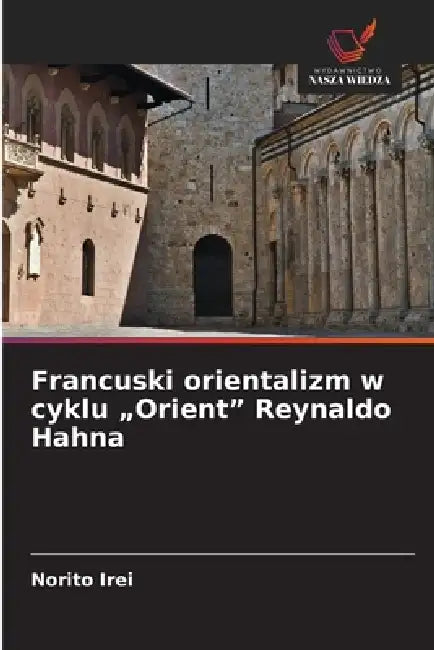 Francuski orientalizm w cyklu "Orient" Reynaldo Hahna by Norito Irei