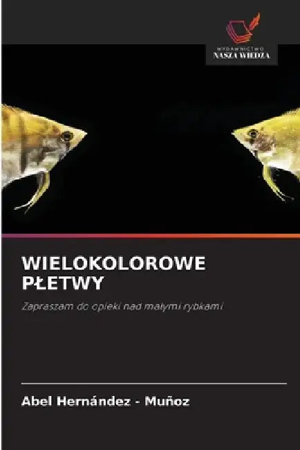 Wielokolorowe Pletwy by Abel Hernandez -. Muñoz